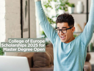 College of Europe Scholarships 2025/2026 for Masters Study (Fully Funded)